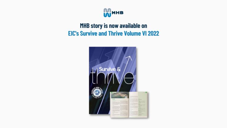 MHB is featured in EIC’s sixth Survive and Thrive Report 2022